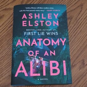 Anatomy of an Alibi Novel by Ashley Elston